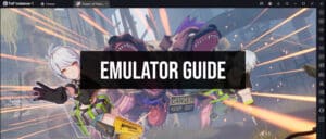 Tower of Fantasy emulator guide