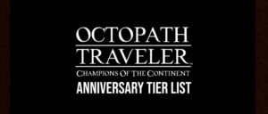 octopath cotc anniversary tier list