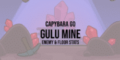 capybara go gulu mine stats