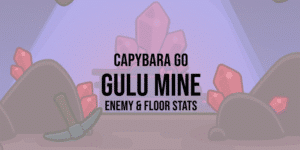 capybara go gulu mine stats